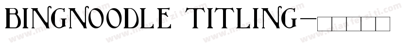 bingnoodle titling字体转换